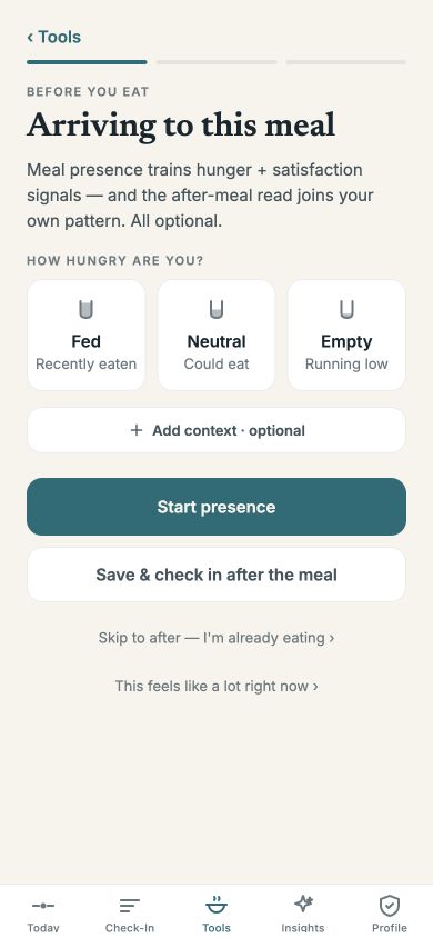 Meal presence — arrive on purpose; trains hunger and satisfaction signals, all optional.