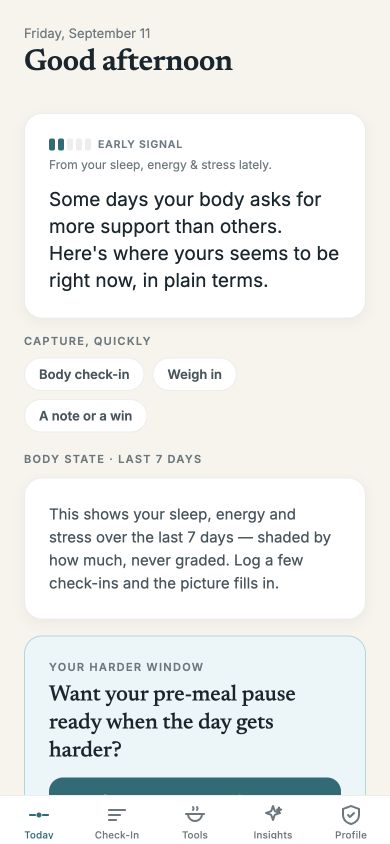The BodyTide Today screen: an early read on the day from sleep, energy and stress, with one-tap capture — no scores.